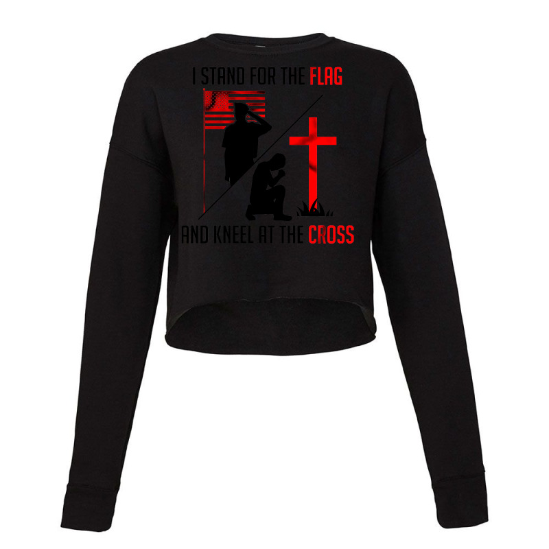 I Stand For The Flag And Kneel At The Cross Cropped Sweater | Artistshot