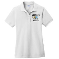 Vaccines Cause Adults Ladies Polo Shirt | Artistshot