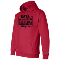 Artificial Intelligence Progress Machine Learning Data Champion Hoodie | Artistshot