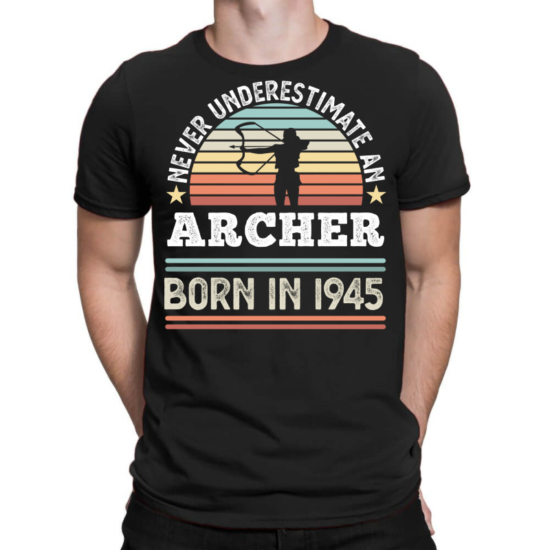 Archer Born 1945 80th Birthday Archery Gift Stars T-shirt | Artistshot