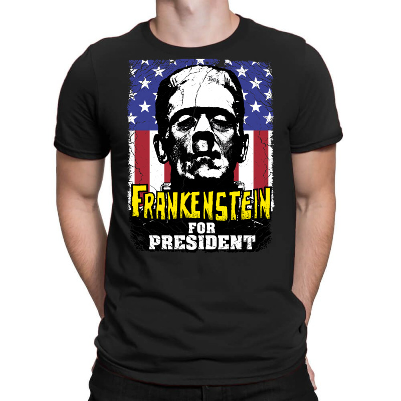 Frankenstein For President! T-shirt | Artistshot