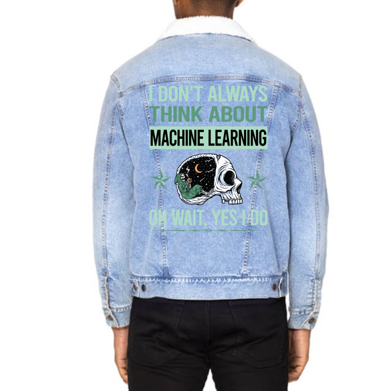 Funny Skeleton Yes I Do Machine Learning Unisex Sherpa-lined Denim Jacket | Artistshot