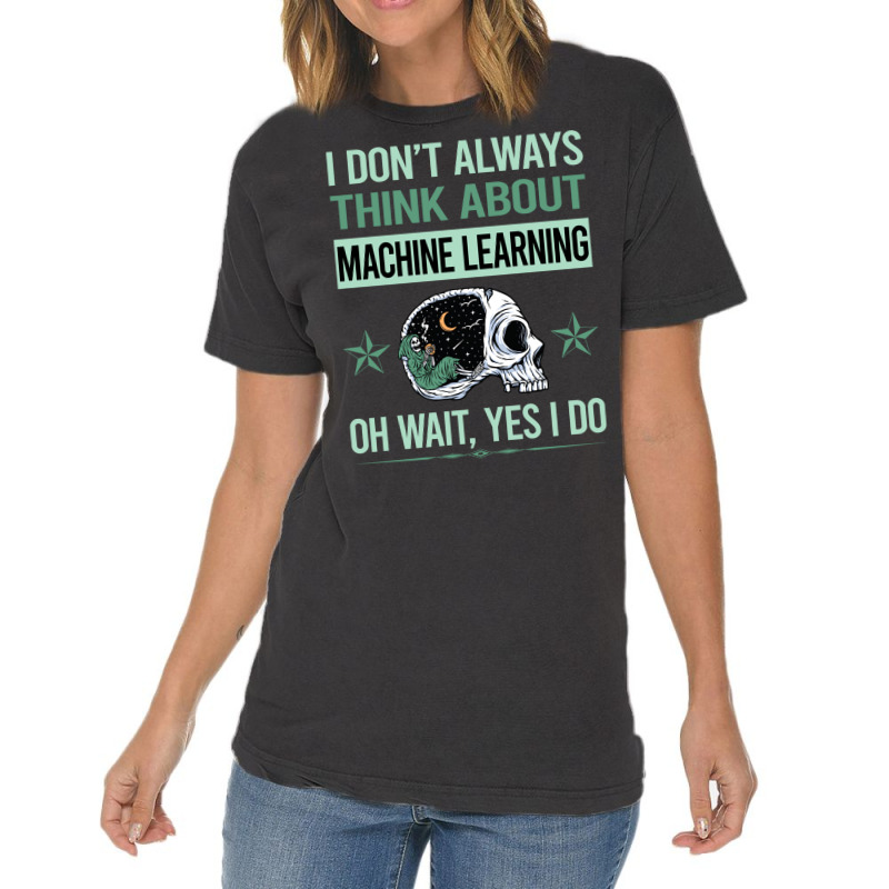 Funny Skeleton Yes I Do Machine Learning Vintage T-shirt | Artistshot