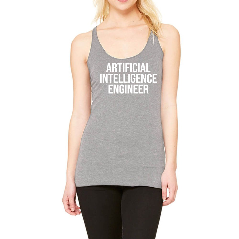 Artificial Intelligence Engineer (1) Racerback Tank by qotibawojtany | Artistshot