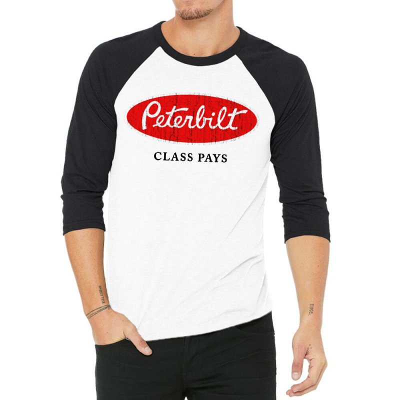 Peterbilt Class Pays 3/4 Sleeve Shirt by Anyaran | Artistshot