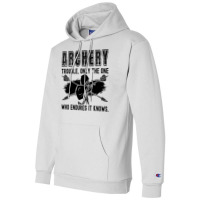 Archery Trouble Only The Bo Shooting Arrow Archer Travel Champion Hoodie | Artistshot