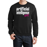 Artificial Intelligence Girl Crewneck Sweatshirt | Artistshot