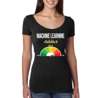 Funny Addict Machine Learning Women's Triblend Scoop T-shirt | Artistshot