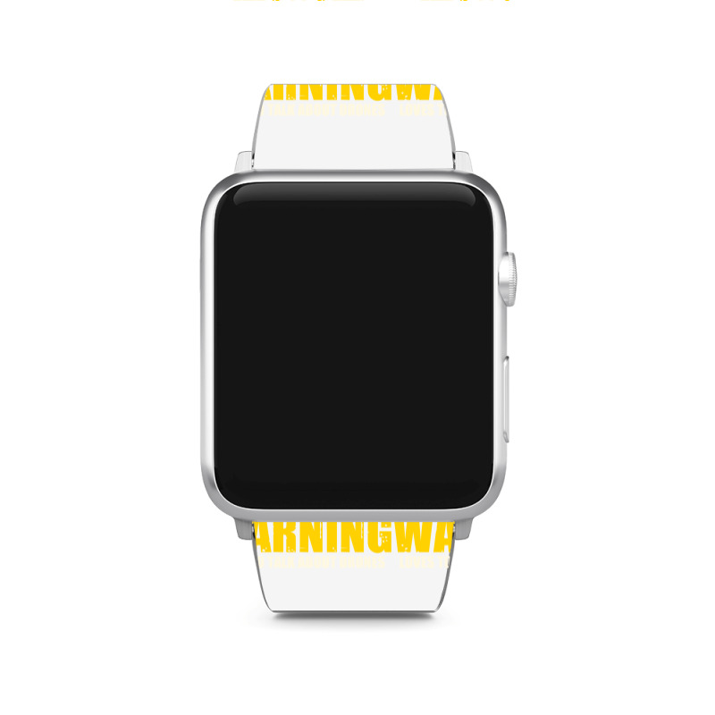 Warning Loves To Talk About Drones Flying Aircraft Robotics Apple Watch Band | Artistshot