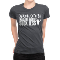 Robotics Engineering Joke Robotic Ladies Fitted T-shirt | Artistshot