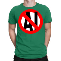 Not Ai T-shirt | Artistshot