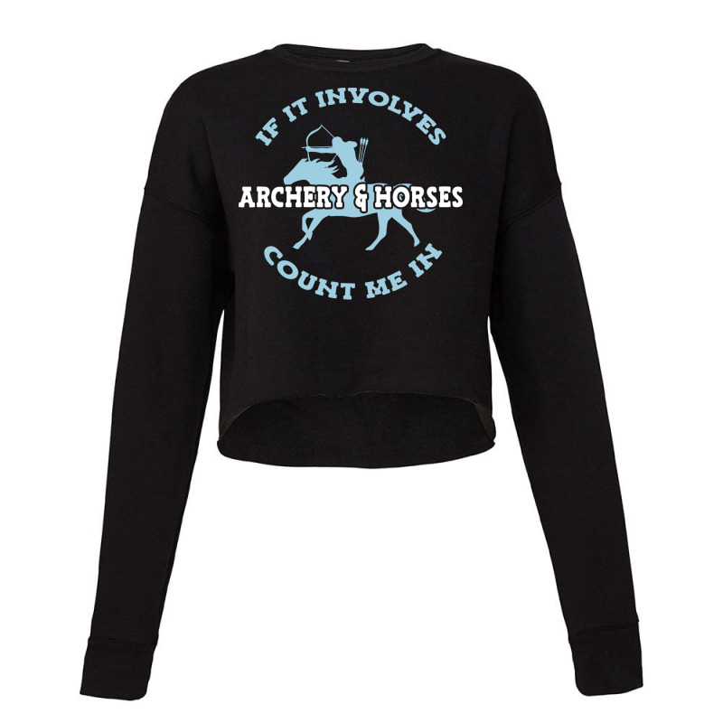 Archery Horses Archer Love Cropped Sweater by yetowosebp | Artistshot