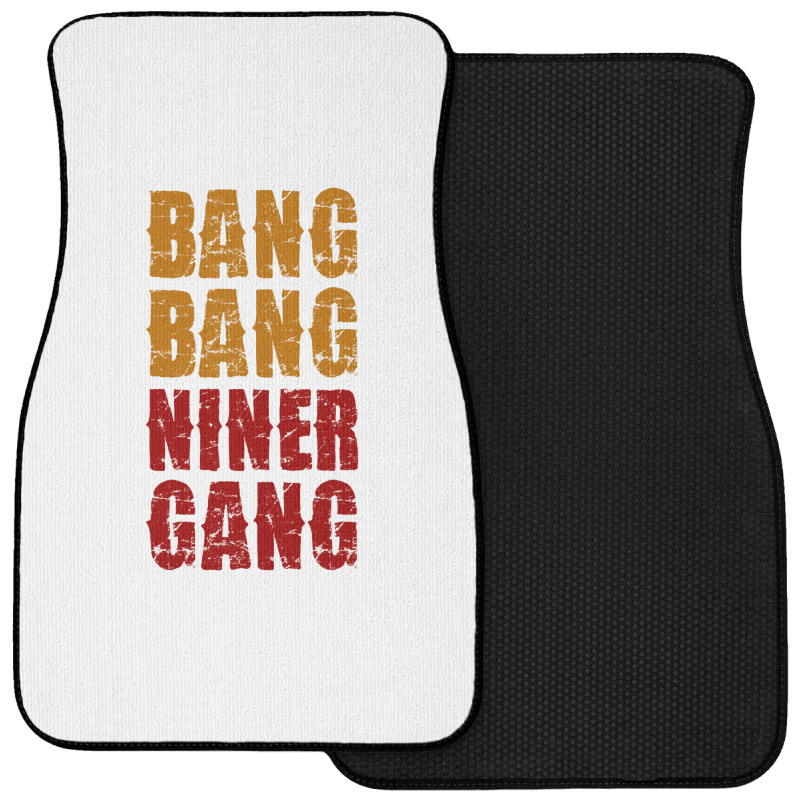 Bang Bang Niner Gang Football Front Car Mat | Artistshot