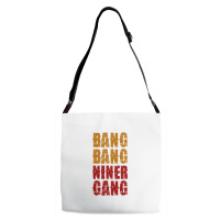 Bang Bang Niner Gang Football Adjustable Strap Totes | Artistshot