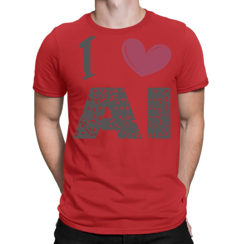 I Love Ai (4) T-shirt | Artistshot