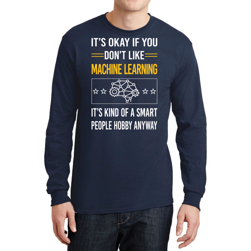 Funny Smart People 02 Machine Learning Long Sleeve Shirts by lontioilazit | Artistshot