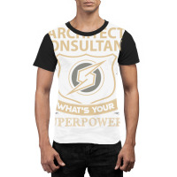 Architect Consultant T  Superpower Gift Item Tee Graphic T-shirt | Artistshot