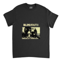 Blind Faith Classic Classic T-shirt | Artistshot