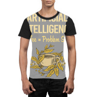 Artificial Intelligence Ai Graphic T-shirt | Artistshot