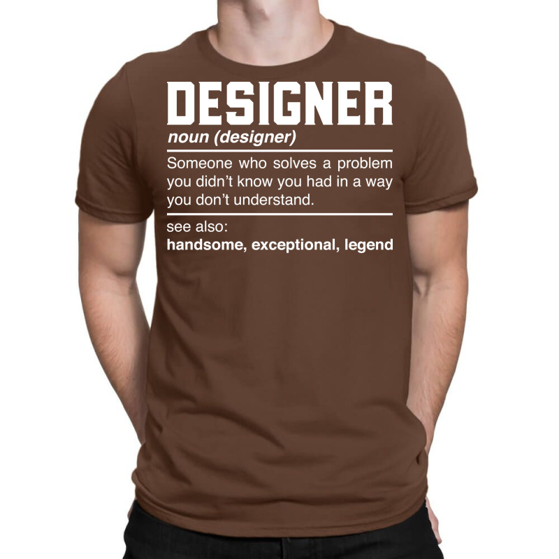 Designer Definition Design Planner Deviser Architect Noun T-shirt | Artistshot