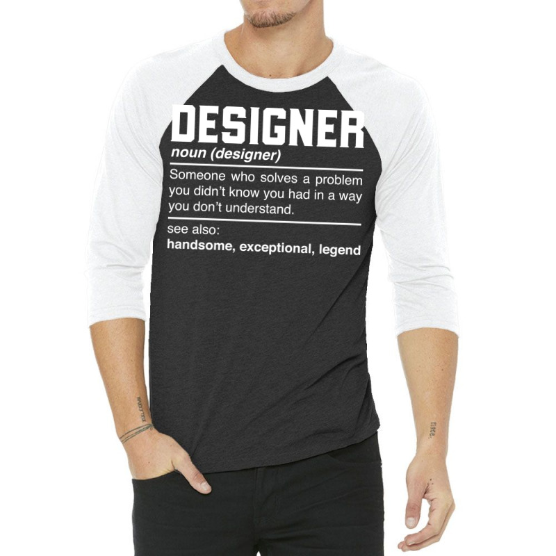 Designer Definition Design Planner Deviser Architect Noun 3/4 Sleeve Shirt | Artistshot