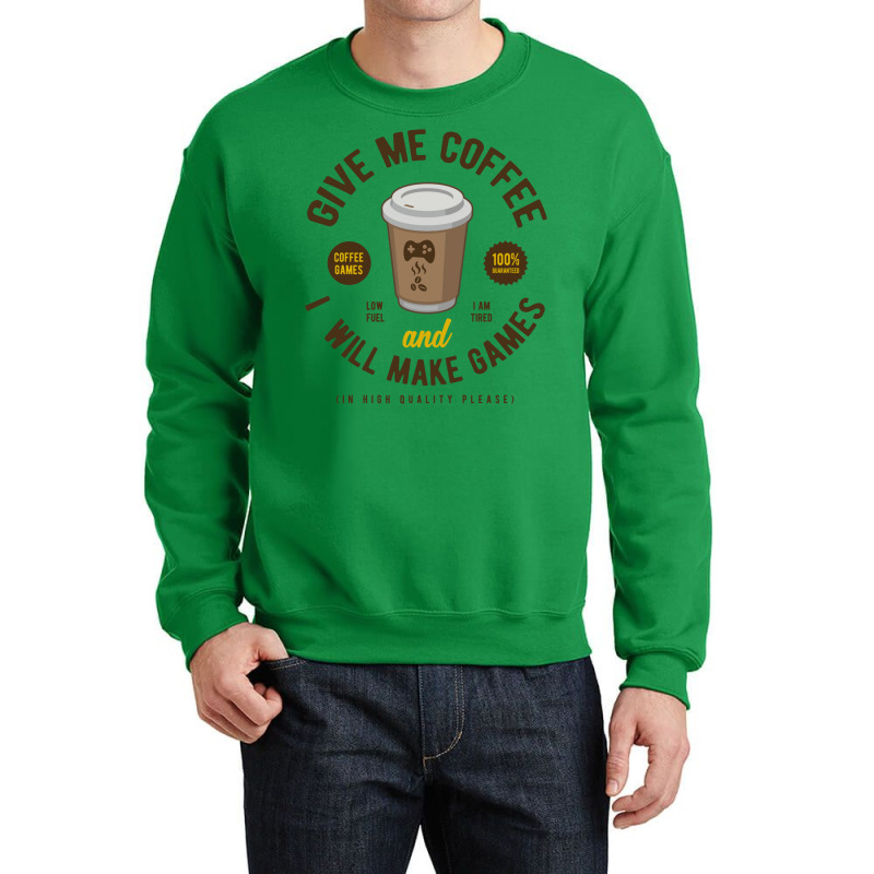 Game Developer Give Me Coffee Crewneck Sweatshirt by cordtssantunw | Artistshot