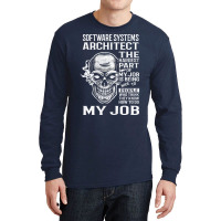 Software Systems Architect T  The Hardest Part Gift Item Tee Long Sleeve Shirts | Artistshot