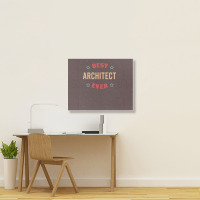 Best Architect Ever Travel Landscape Canvas Print | Artistshot