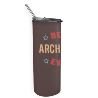 Best Architect Ever Travel Skinny Tumbler | Artistshot