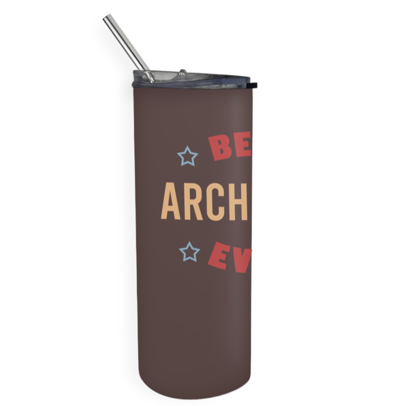 Best Architect Ever Travel Skinny Tumbler | Artistshot