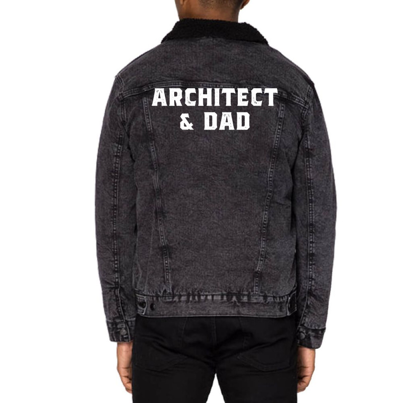 Architect And Dad Architecture Design Retro Unisex Sherpa-lined Denim Jacket | Artistshot