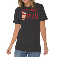 Architect Fueled Vintage Vintage T-shirt | Artistshot