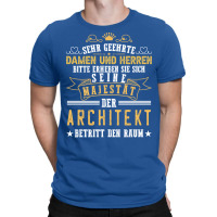 His Majesty The Architect Enters The Room Nostalgia T-shirt | Artistshot