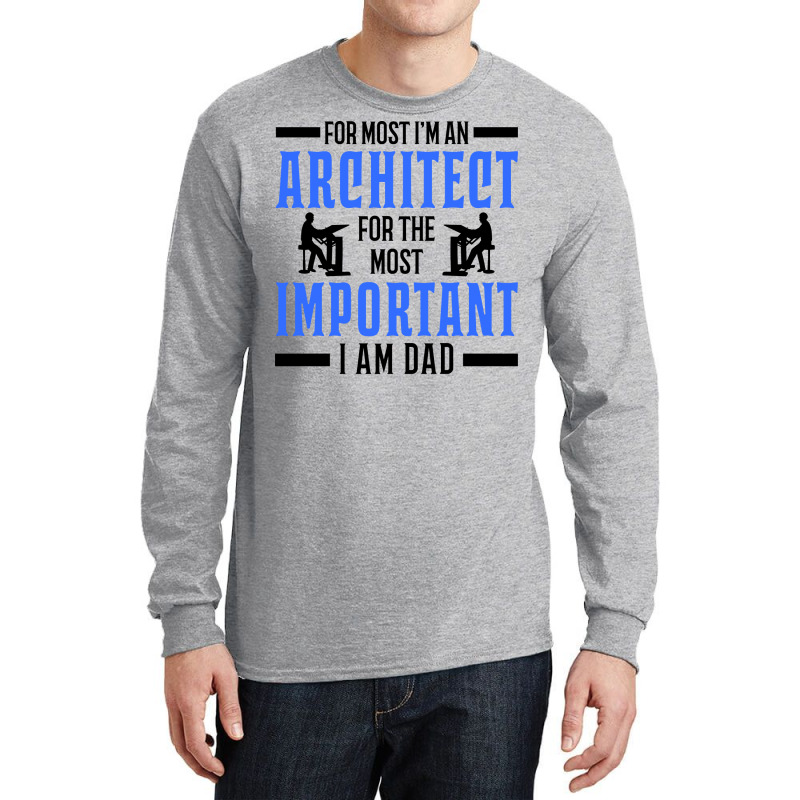 Architect Dad Interior Designer Gift Long Sleeve Shirts | Artistshot