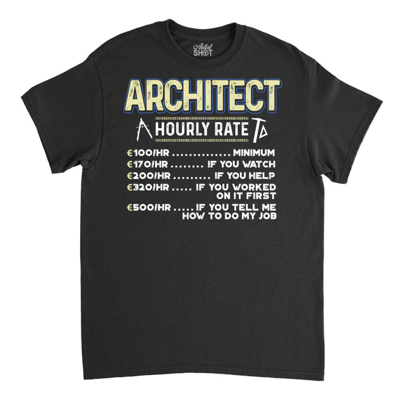 Architect Funny Yellow Classic T-shirt | Artistshot