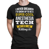 Anesthesia Tech Tshirt Gifts Funny T Shirt T-shirt | Artistshot