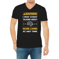 Funny Yellow Warning Machine Learning V-neck Tee | Artistshot