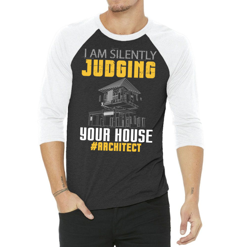 Im Silently Judging Your House Funny Architect Vintage 3/4 Sleeve Shirt | Artistshot