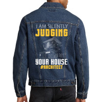 Im Silently Judging Your House Funny Architect Vintage Men Denim Jacket | Artistshot