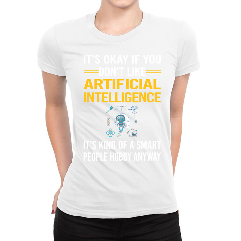 Funny Smart People Artificial Intelligence Ai Ladies Fitted T-Shirt by alsamiyantang | Artistshot