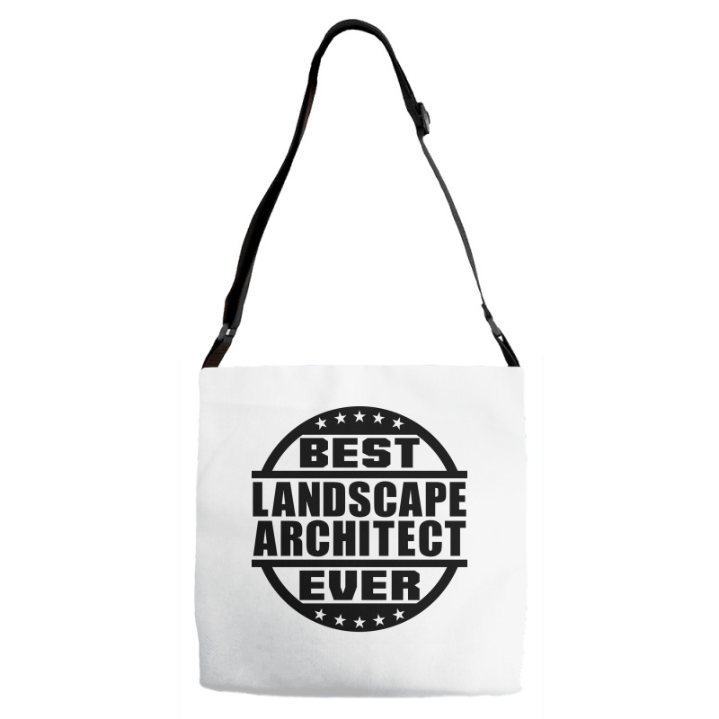 Best Landscape Architect Ever Funny Adjustable Strap Totes | Artistshot