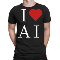 I Love Ai T-shirt | Artistshot