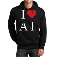 I Love Ai Unisex Hoodie | Artistshot