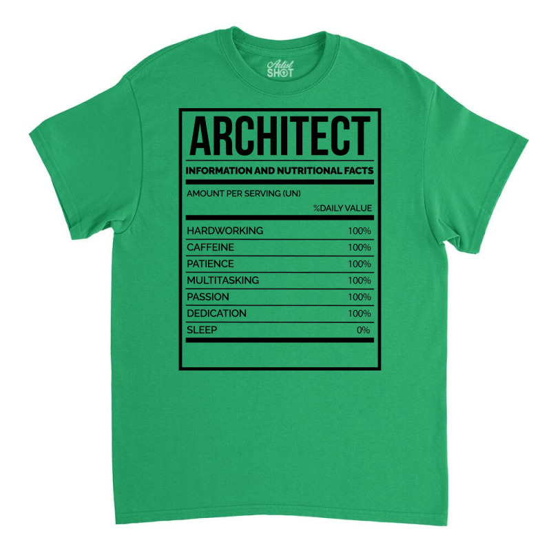 Awesome And Funny Nutrition Label Architect Architects Architecture Sa Classic T-shirt | Artistshot