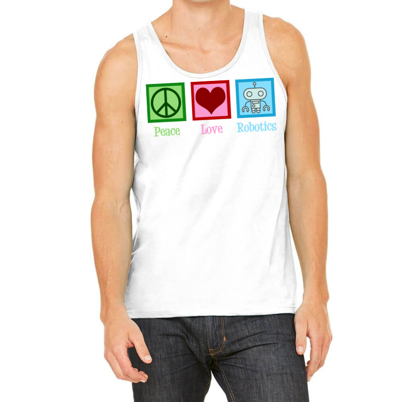 Peace Love Robotics Tank Top | Artistshot