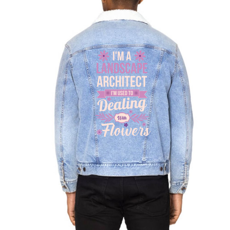 Im A Landscape Architect Music Unisex Sherpa-lined Denim Jacket | Artistshot