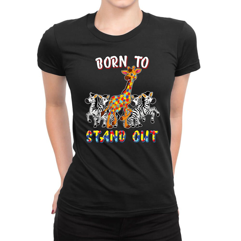 Autism Awareness Born To Stand Out Ladies Fitted T-Shirt by AdeArt | Artistshot