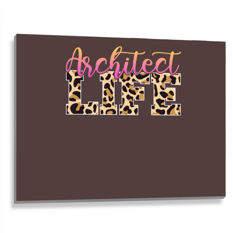 Architect Life Trending Metal Print Horizontal | Artistshot