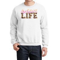 Architect Life Trending Crewneck Sweatshirt | Artistshot