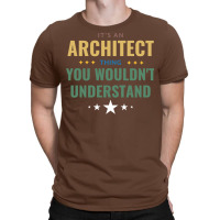 Its An Architect Thing Green T-shirt | Artistshot